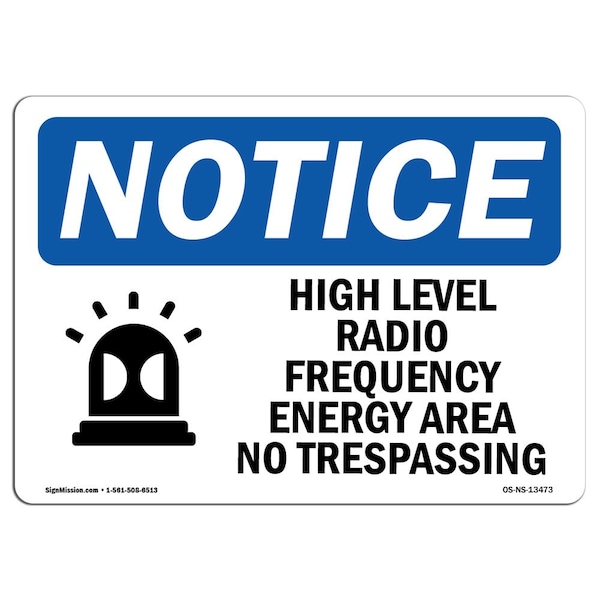 Safety Sign, OSHA Notice, 12" Height, High Level Radio Frequency Energy Sign With Symbol, Landscape